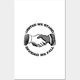 United We Stand - Divided We Fall Posters and Art